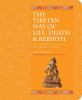 The_Tibetan_way_of_life__death___rebirth