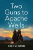 Two_guns_to_Apache_Wells