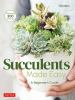Succulents_made_easy___a_beginner_s_guide