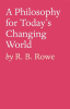A_Philosophy_for_Today_s_Changing_World