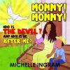 Mommy__Mommy__Who_Is_the_Devil__and_Why_Is_He_After_Me_