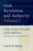 God__Revelation_and_Authority__God_Who_Speaks_and_Shows__Vol__1_