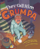 They_Call_Him_Grumpa
