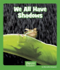 We_All_Have_Shadows