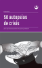 50_autopsias_de_crisis