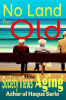 No_Land_for_Old__How_Society_Views_Aging