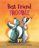 Best_friend_trouble