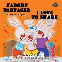 J_adore_Partager_I_Love_to_Share__Bilingual_French_Children_s_Book_
