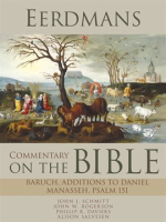 Eerdmans_Commentary_on_the_Bible__Baruch__Additions_to_Daniel__Manasseh__Psalm_151
