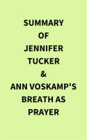 Summary_of_Jennifer_Tucker___Ann_Voskamp_s_Breath_as_Prayer