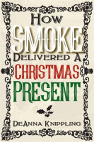 How_Smoke_Delivered_A_Christmas_Present