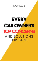 Every_Car_Owner_s_Top_Concerns_And_Solutions_For_Each