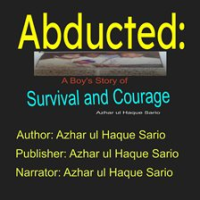 Abducted__A_Boy_s_Story_of_Survival_and_Courage