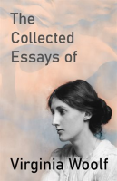 The_Collected_Essays_of_Virginia_Woolf