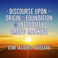 A_Discourse_Upon_the_Origin_and_the_Foundation_of_the_Inequality_Among_Mankind
