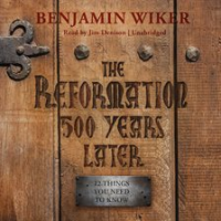 The_Reformation_500_Years_Later